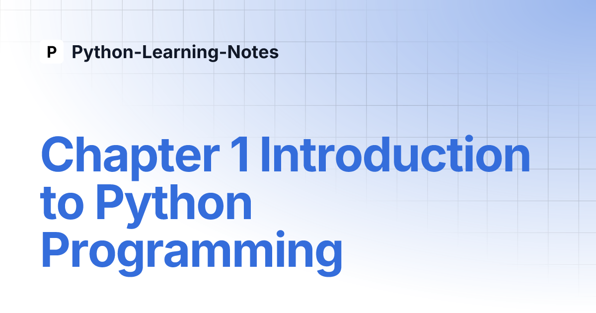 Chapter 1 Introduction to Python Programming | Python-Learning-Notes